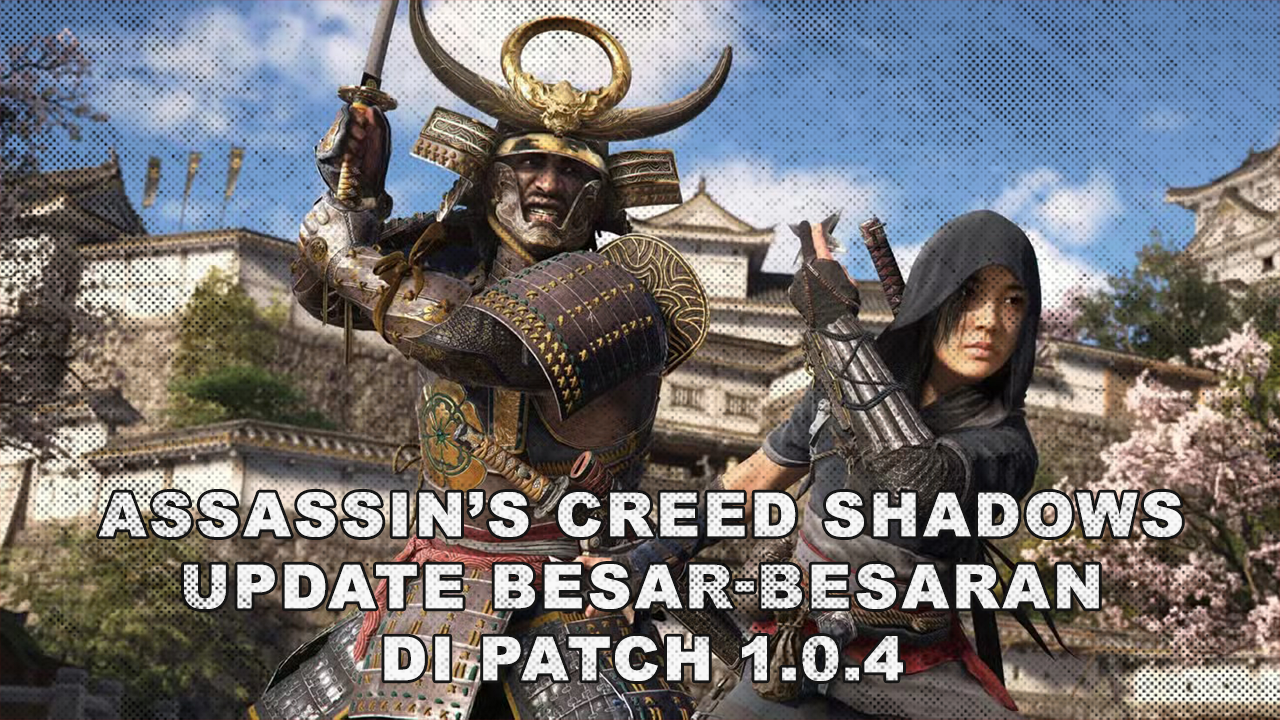 Assassin’s Creed Shadows Hadirkan Misi Rahasia dan Update Super Besar Patch 1.0.4