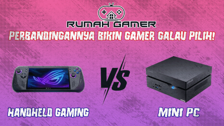 Gak Perlu PC Monster Ini Perbandingan Handheld Gaming vs Mini PC yang Bikin Gamer Galau Pilih