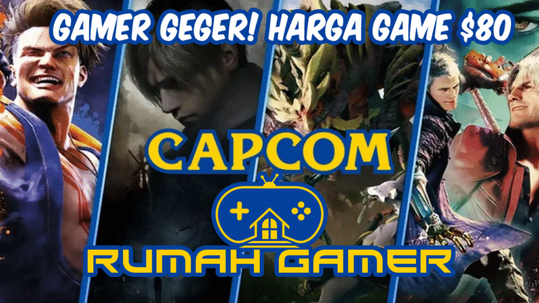 Gamer Geger Capcom Buka Suara Soal Harga Game $80 Kami Nggak Cuma Ngincer Cuan