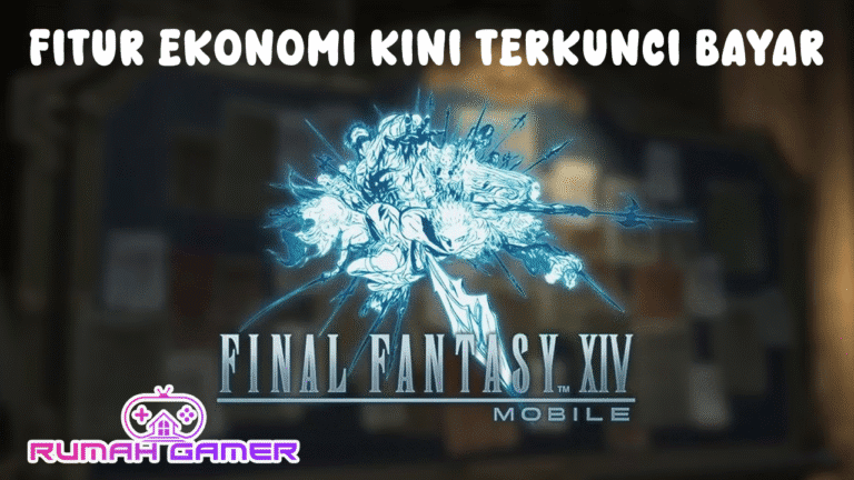 Final Fantasy XIV Mobile Fitur Ekonomi Kini Terkunci Bayar