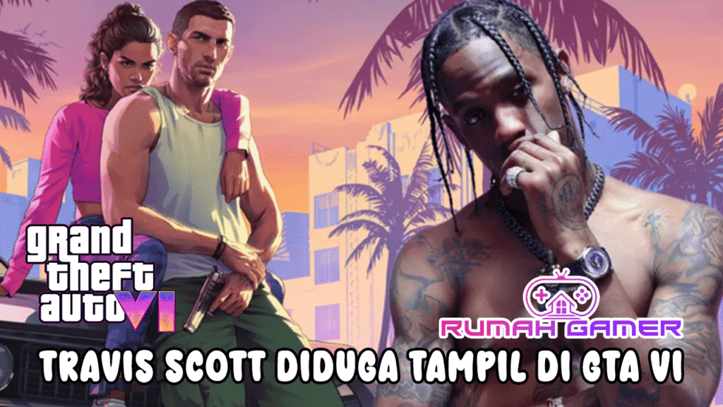 Travis Scott Diduga Tampil di GTA VI, Ini Petunjuk yang Bikin Fans Heboh