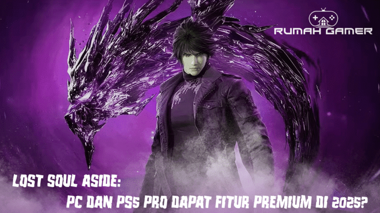 Lost Soul Aside Siap Turun Arena PC dan PS5 Pro Dapat Fitur Premium, Calon Game Paling Panas 2025