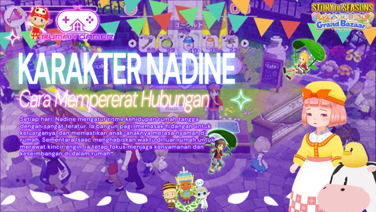 Nadine di Story of Seasons Grand Bazaar Ternyata Punya Peran Penting yang Sering Diabaikan Pemain