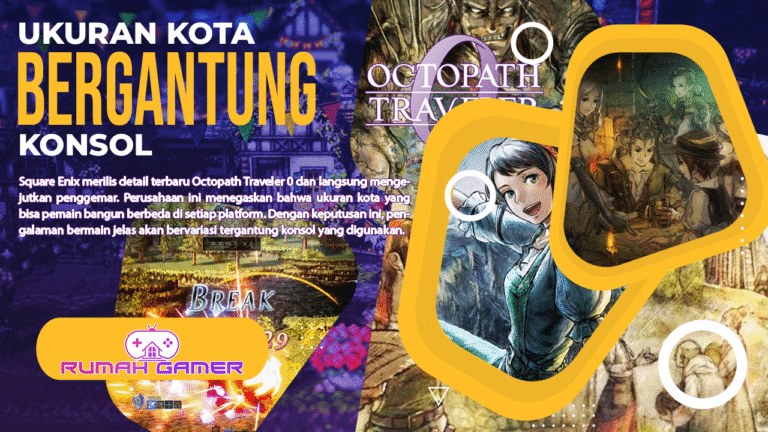 Octopath Traveler 0 Mengejutkan Penggemar Ukuran Kota Bergantung Konsol, Ini Daftar Lengkapnya