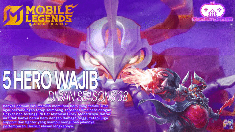 5 Hero Mobile Legends Paling Sering Kena Ban di Season 38 — Nomor 3 Kini Jadi Monster Baru