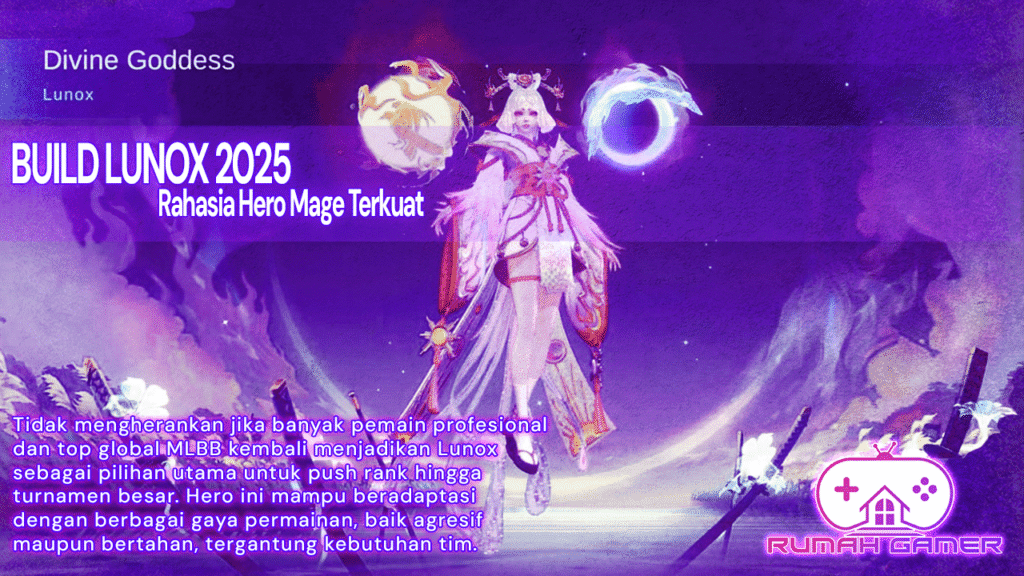 Build Lunox MLBB Tersakit 2025 Rahasia Hero Mage yang Kembali Menguasai Meta Mobile Legends