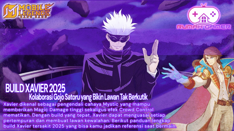 Build Xavier Tersakit 2025 Kolaborasi Gojo Satoru yang Bikin Lawan Tak Berkutik