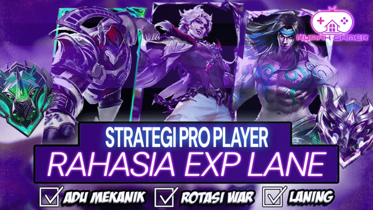 Rahasia EXP Lane Mobile Legends Strategi Pro Player untuk Kuasai Land of Dawn dan Pimpin Tim ke Kemenangan!