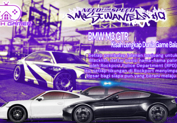 Ternyata Ini Alasan BMW M3 GTR Dicuri! Kisah Lengkap Need for Speed Most Wanted yang Menggetarkan Dunia Game Balap