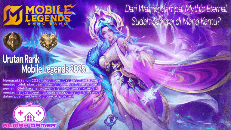 Urutan Rank Mobile Legends 2025 Dari Warrior Sampai Mythic Eternal, Sudah Sampai di Mana Kamu