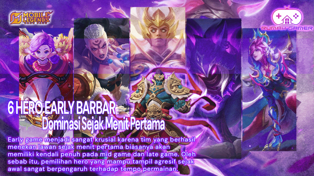 6 Hero Early Game Paling Barbar di Mobile Legends, Dominasi Sejak Menit Pertama