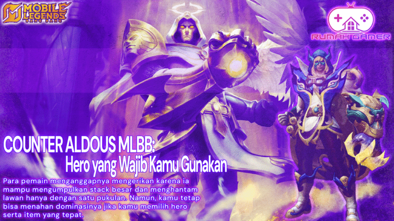 Aldous MLBB Auto Tak Berkutik Deretan Counter Paling Efektif yang Wajib Kamu Gunakan
