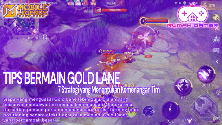 Bongkar Rahasia Gold Lane Mobile Legends 7 Strategi Jitu Biar Kamu Jadi Laner yang Menentukan Kemenangan Tim