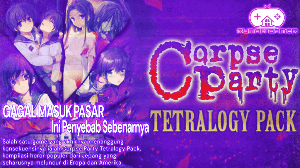 Corpse Party Tetralogy Pack Gagal Masuk Pasar Barat Ini Penyebab Sebenarnya