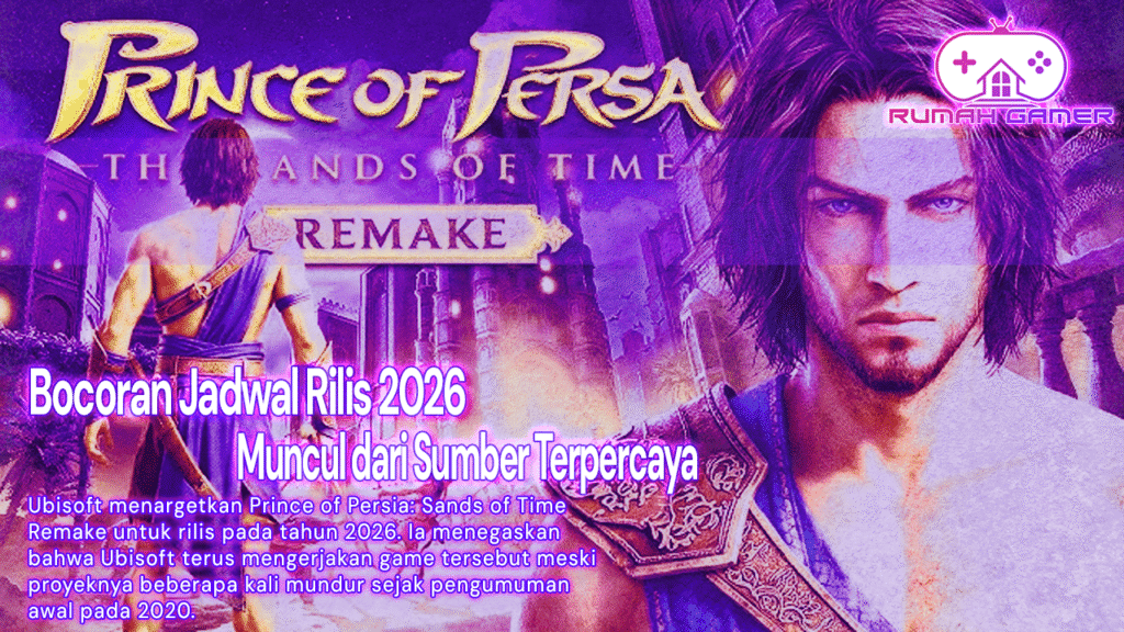 Prince of Persia Remake Kembali Menggema Bocoran Jadwal Rilis 2026 Muncul dari Sumber Terpercaya