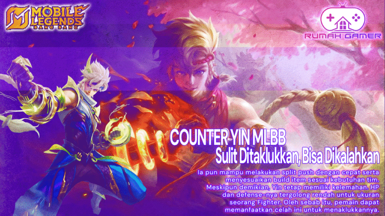 Yin, Sang Jenius Bela Diri MLBB Hero yang Sulit Ditaklukkan, Tapi Masih Bisa Dikalahkan