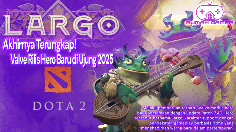 Akhirnya Terungkap! Valve Rilis Hero Baru Dota 2 di Ujung 2025, Ini Sosok Largo