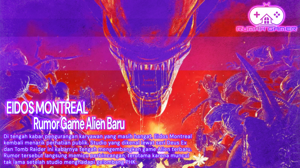 Eidos Montreal Bangkit Diam-Diam Rumor Game Alien Baru Mencuat Usai PHK Pegawai