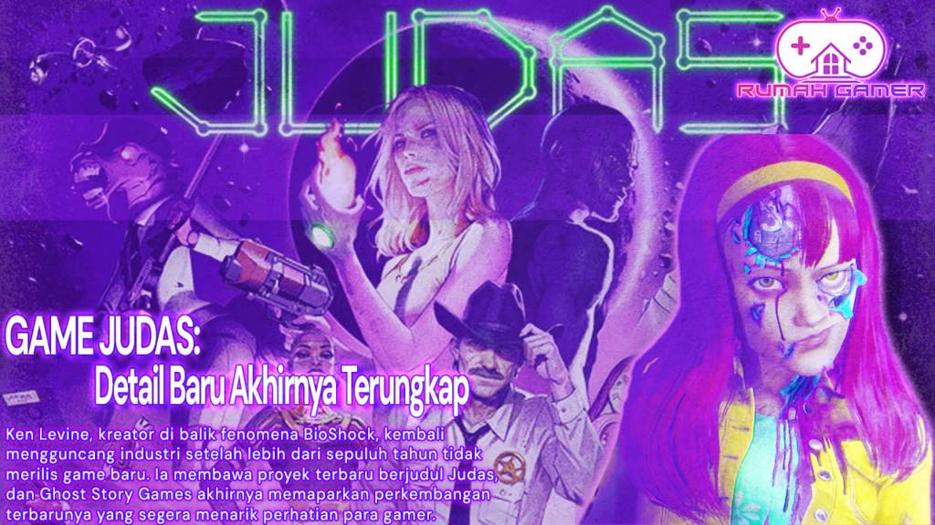 Ken Levine Kembali Guncang Industri Game Detail Baru Judas Akhirnya Terungkap