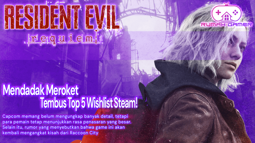 Resident Evil Requiem Mendadak Meroket Tembus Top 5 Wishlist Steam!
