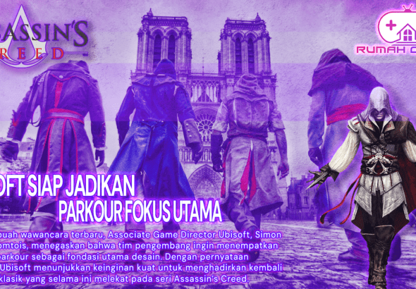 Ubisoft Siap Menghidupkan Ulang DNA Lama Assassin’s Creed Parkour Jadi Fokus Utama